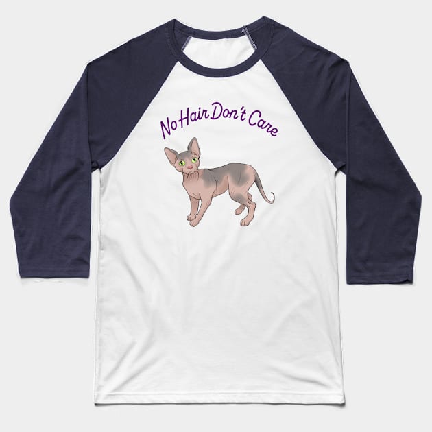 Sphynx Cat - No Hair Don't Care! Baseball T-Shirt by Milky Milky